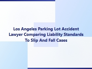Parking Lot Accidents Vs. Slip and Fall Liability